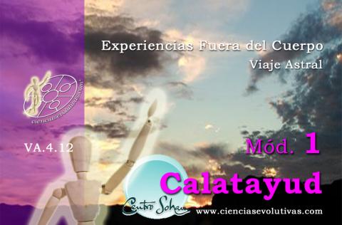 Experiencias Fuera del Cuerpo. Curso en Calatayud. Mód. 1